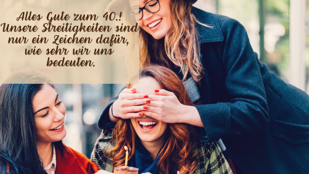 geburtstagswünsche schwester 40.III.